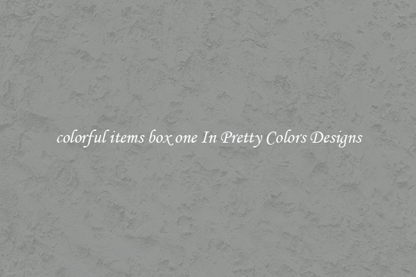 colorful items box one In Pretty Colors Designs