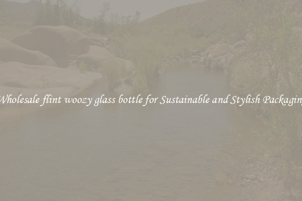 Wholesale flint woozy glass bottle for Sustainable and Stylish Packaging