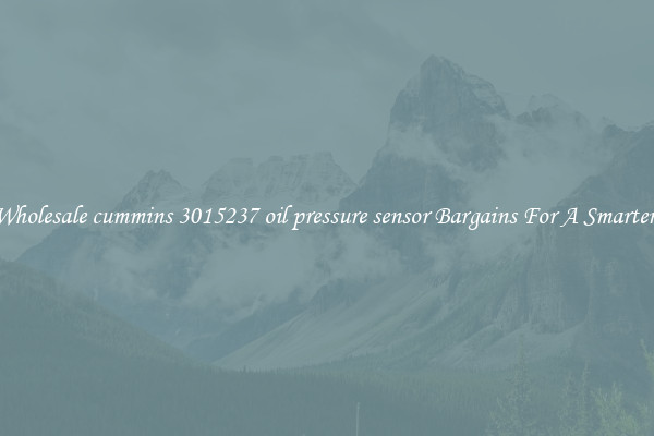Find Wholesale cummins 3015237 oil pressure sensor Bargains For A Smarter Drive