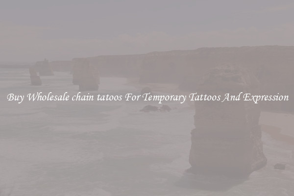 Buy Wholesale chain tatoos For Temporary Tattoos And Expression