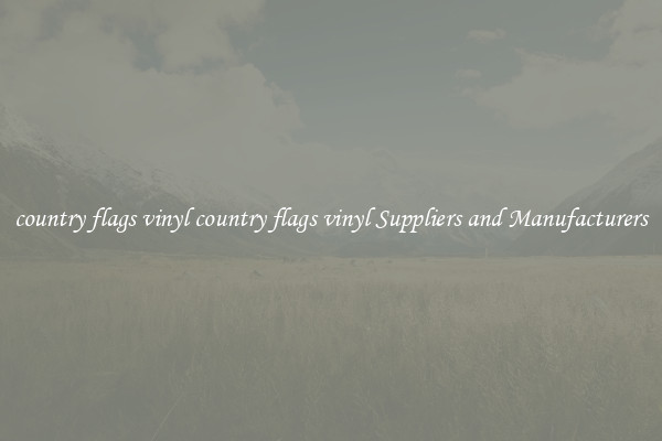 country flags vinyl country flags vinyl Suppliers and Manufacturers