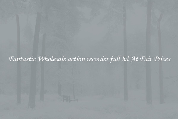 Fantastic Wholesale action recorder full hd At Fair Prices